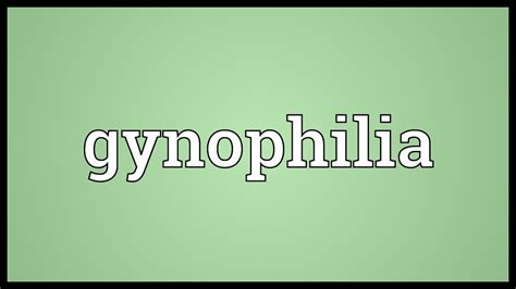 gynophagia|gynophagia: meaning, synonyms .